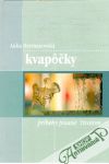 Hermanovská Anka - Kvapôčky