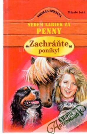 Obal knihy Sedem labiek za Penny - Zachráňte poníky!