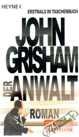 Der Anwalt - Grisham John