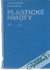 Doležal Vladimír - Plastické hmoty
