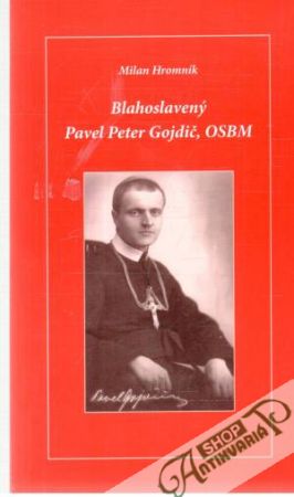 Obal knihy Blahoslavený Pavel Peter Gojdič, OSBM