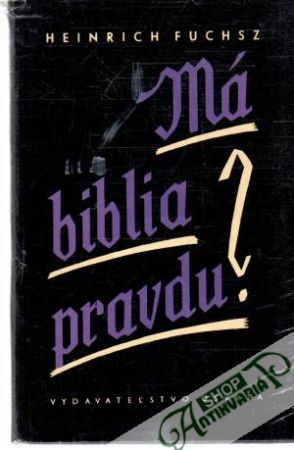 Obal knihy Má biblia pravdu?