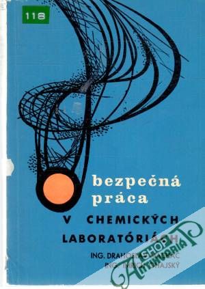 Obal knihy Bezpečná práca v chemických laboratóriách