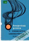 Macháč, Ohajský - Bezpečná práca v chemických laboratóriách