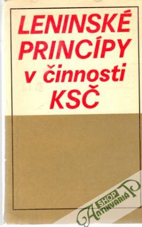 Obal knihy Leninské princípy v činnosti KSČ