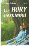 Boková Helena - Len hory nesklamú