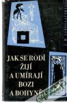 Jaroslavskij J. M. - Jak se rodí, žijí a umírají bozi a bohyně