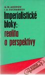 Akopov, Sucharkov - Imperialistické bloky: realita a perspektívy