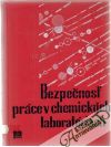 Vavřík Antonín - Bezpečnosť práce v chemických laboratóriách