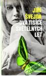 Švejda Jiří - Dva tisíce světelných let