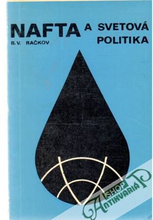 Nafta a svetová politika - Račkov B.V.