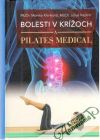 Klenková Monika, Kazimír Július - Bolesti v krížoch a pilates medical