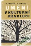 Drozda M., Parolek R. - Umění v kulturní revoluci