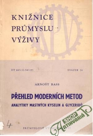 Obal knihy Přehled moderních metod analytiky mastných kyselin a glyceridu