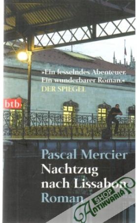 Nachtzug nach Lissabon - Mercier Pascal