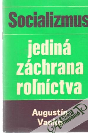 Obal knihy Socializmus - jediná záchrana roľníctva