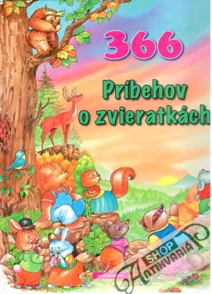 366 príbehov o zvieratkách - Cimprichová Iveta