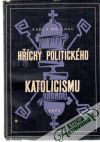 Mollnau Karl A. - Hříchy politického katolicismu
