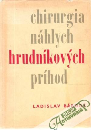 Obal knihy Chirurgia náhlych hrudníkových príhod