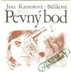 Kantorová-Báliková Jana - Pevný bod