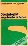 Sirácky Andrej, Rychtařík Karel - Sociológia myslenia a činu