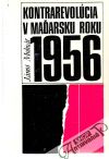 Molnár János - Kontrarevolúcia v Maďarsku roku 1956