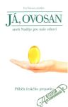 Pokorná Eva a kolektiv - Ján, Ovosan