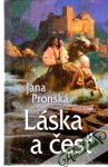 Pronská Jana - Láska a česť