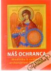 Ziolkwski Zenon - Náš ochranca