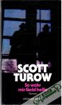 Turow Scott - So wahr mir Geld helfe