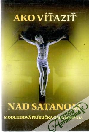Obal knihy Ako víťaziť nad Satanom