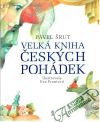 Šrut Pavel - Velká kniha českých pohádek