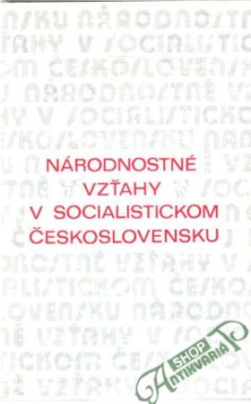 Obal knihy Národnostné vzťahy v socialistickom Československu