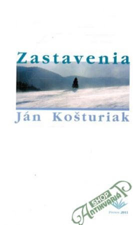 Zastavenia - Košturiak Ján