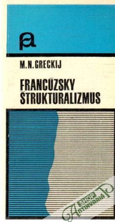 Francúzsky štrukturalizmus - Greckij M.N.