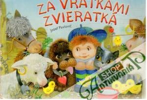Za vrátkami zvieratká - Pavlovič Jozef