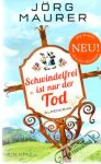 Maurer Jorg - Schwindelfrei ist nur der Tod