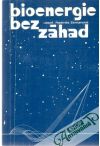 Zemanová Radmila - Bioenergie bez záhad