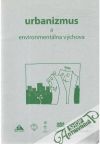 Labaj Marián - Urbanizmus a environmentálna výchova