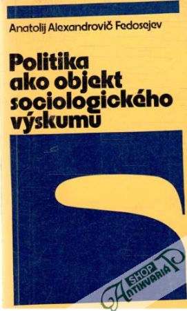 Obal knihy Politika ako objekt sociologického výskumu