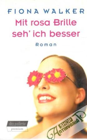 Obal knihy Mit rosa Brille seh´ ich besser