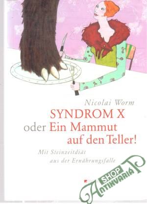 Obal knihy Syndrom X oder ein Mammut auf den Teller!