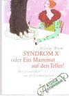 Worm Nicolai - Syndrom X oder ein Mammut auf den Teller!