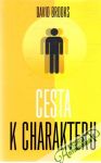 Brooks David - Cesta k charakteru