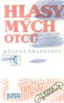 Šmahelová Helena - Hlasy mých otcu