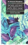 Maugham Somerset W. - Poslední pulšilink