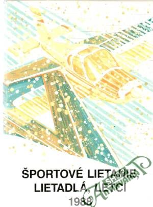 Obal knihy Športové lietanie, lietadlá, letci 1988