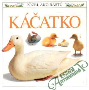 Pozri, ako rastú - Káčatko - Vasilková Naďa, Watts Barrie