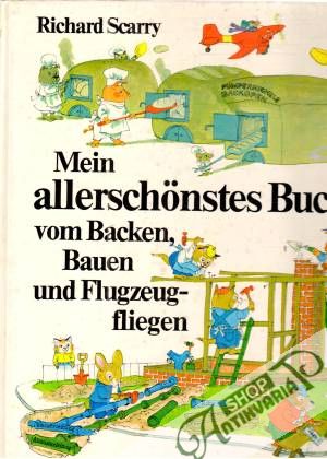 Obal knihy Mein allerschonstes Buch vom Backen, Bauen und Flugzeugfliegen