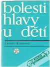 Kuncová Zdenka - Bolesti hlavy u dětí